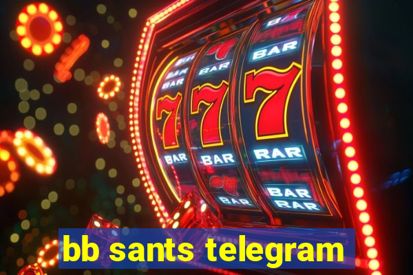 bb sants telegram